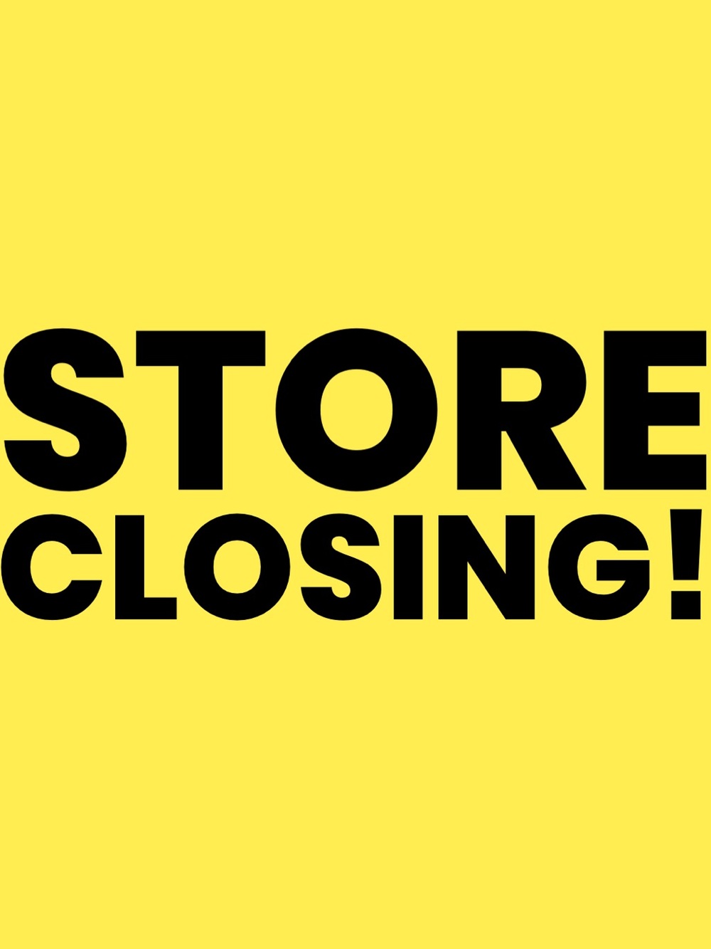 Store Closing!! Need to sell